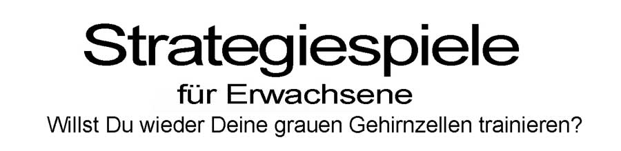 Strategiespiele für Erwachsene
